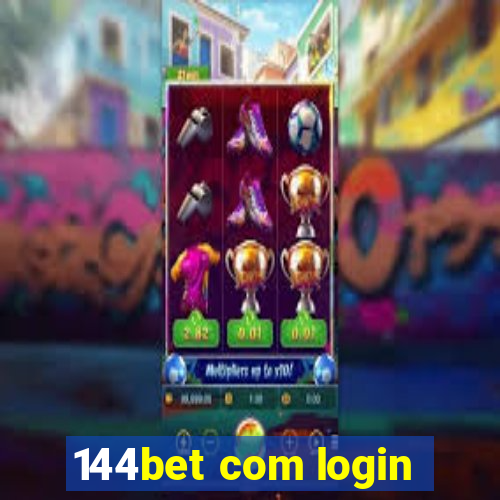 144bet com login